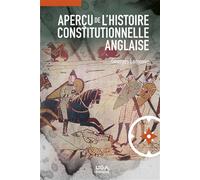 Aperçu de l'histoire constitutionnelle anglaise - Georges Lamoine - Uga - broché - Etude
