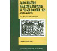 Aperçu de l'histoire de l'enseignement médical en Pologne jusqu'en 1939