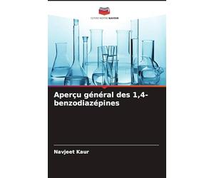 Aperçu général des 1,4-benzodiazépines