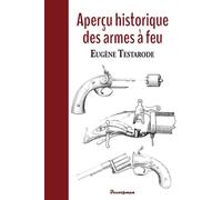 Aperçu historique des armes à feu