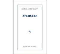 Aperçues Georges Didi-Huberman (Auteur)