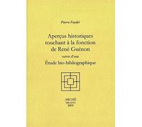 Aperçus historiques touchant à la fonction de René Guénon - Pierre Feydel - Arche Edizioni - broché - Essai
