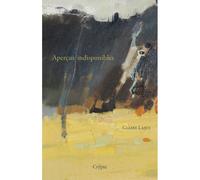 Aperçus indisponibles - Claire Lajus - De La Crypte Eds - broché - Poésie