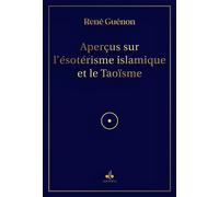 APERçUS SUR L'éSOTéRISME ISLAM - René Guénon - Albouraq - broché - Essai