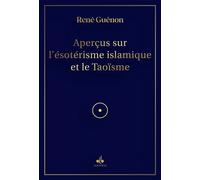 APERçUS SUR L'éSOTéRISME ISLAM - René Guénon - Albouraq - broché - Essai
