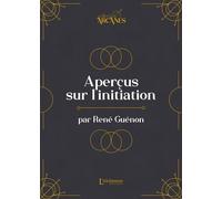Aperçus Sur L'initiation