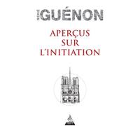 Aperçus sur l'initiation - René Guénon - Dervy-Livres - broché - Essai