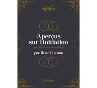 Aperçus Sur L'initiation