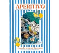 Audrey Cosson – Aperitivo – Focaccia, Pesto, Spritz et Amore – Relié