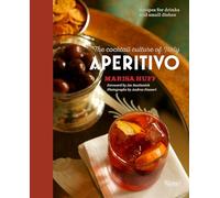 Aperitivo: The Cocktail Culture of Italy