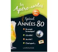 Sandra Lebrun – Apéro-cartes spécial Années 80 – Livre-jeu – Larousse