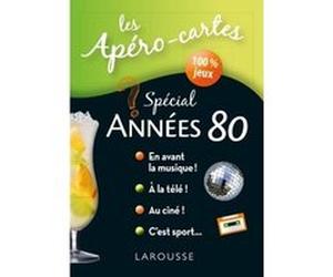 Apéro-cartes spécial Années 80 Sandra Lebrun (Auteur), Loïc Audrain (Auteur)