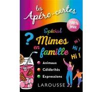 Collectif – Apéro-cartes spécial Mimes en famille – Larousse
