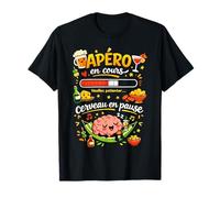 Apéro en Cours Cerveau en Pause Humour T-Shirt
