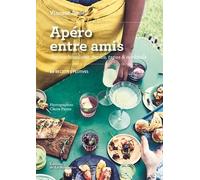 Apéro Entre Amis - Petites Bouchées, Mezze, Tapas & Cocktails