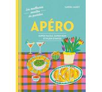Apéro - Super Facile, Super Bon Et Plein D'infos