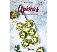 Apéros: recettes healthy & gourmandes
