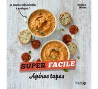 Apéros tapas - Super facile Dorian Nieto (Auteur)