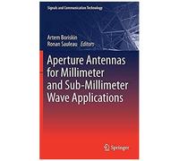 Aperture Antennas For Millimeter And Sub-Millimeter Wave Applications