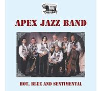 Apex Jazz Band - Hot, Blue & Sentimental
