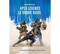 Apex Legends – Le grand guide – Un guide non-officiel