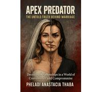 Apex Predator: The Untold Truth Behind Marriage