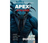 Apex: Stalker: From the Depths, Terror Rises & Hell Will Be Unleashed
