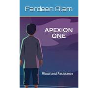 Apexion one: Ritual and Resistance