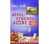 Apfelstrudel-Alibi: Ein Provinzkrimi | Sehnlichst erwartet: der brandneue Fall für den Eberhofer Franz!