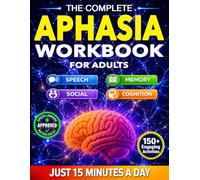 Aphasia Workbook for Adults: Speech Therapy Materials for Stroke Recovery, Daily Memory, Cognitive and Language Exercises in Large Print, with Caregiver's Rubric and Self-Assessment