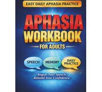 Aphasia Workbook for Adults: Stroke & Aphasia Recovery: Large Print Speech Therapy Exercises, Brain Games for Adults Memory and Post-Stroke Recovery Practice