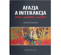 Aphasie et interaction. - Jolanta Panasiuk (Buch auf Polnisch)