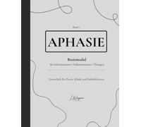 Aphasie - Mein Therapieordner: Informationen • Therapieziele • Fortschritte