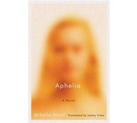 Aphelia by Mikella Nicol Mikella Nicol , Translated by Lesley Trites (Auteur)