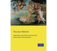 Aphorismen Zum Lehren Und Lernen Der Medizinischen Wissenschaften