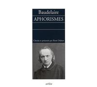 Aphorismes - Charles Baudelaire - Arlea - broché - Roman