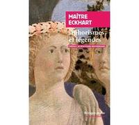 Aphorismes et légendes Johannes Eckhart (Auteur), Wolfgang Wakernagel (Traduction), Wolfgang Wackernagel (Traduction)