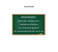 Aphorismes - Pascal Tellier - Librinova - broché - Essai