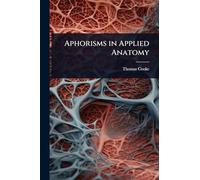Aphorisms in Applied Anatomy