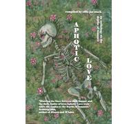 Aphotic Love: Anthology on the Depths of Romance