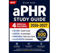 aPHR STUDY GUIDE 2026-2027: A Practical Review of the Five Functional Areas with Study Strategies, Practice Questions, Answers, and Explanations