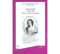 Aphra Behn (1640-1689) - Identity, Alterity, Ambiguity