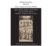 Aphra Behn's 'emperor Of The Moon' And Its French Source 'arlequin, Empereur Dans La Lune