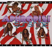 Aphrodisi - Sunshine-Stylus Remixes