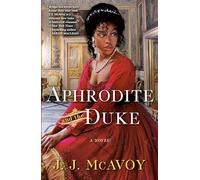 Aphrodite and the Duke: A Novel