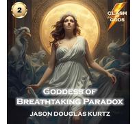 Aphrodite-Goddess of Breathtaking Paradox: A Clash of Gods™ Story