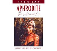 Aphrodite, The goddess of Love