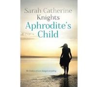 Aphrodite's Child - [Livre en VO] Sarah Catherine Knights (Auteur)