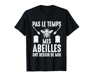 Apiculteur Drôle Abeille Mes Abeilles Ont Besoin De Moi T-Shirt