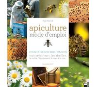 Apiculture mode d'emploi